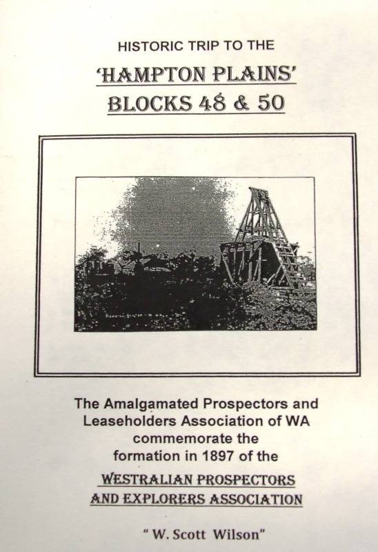 HISTORIC TRIP TO THE HAMPTON PLAINS BLOCKS 48 & 50 by W Scott Wilson